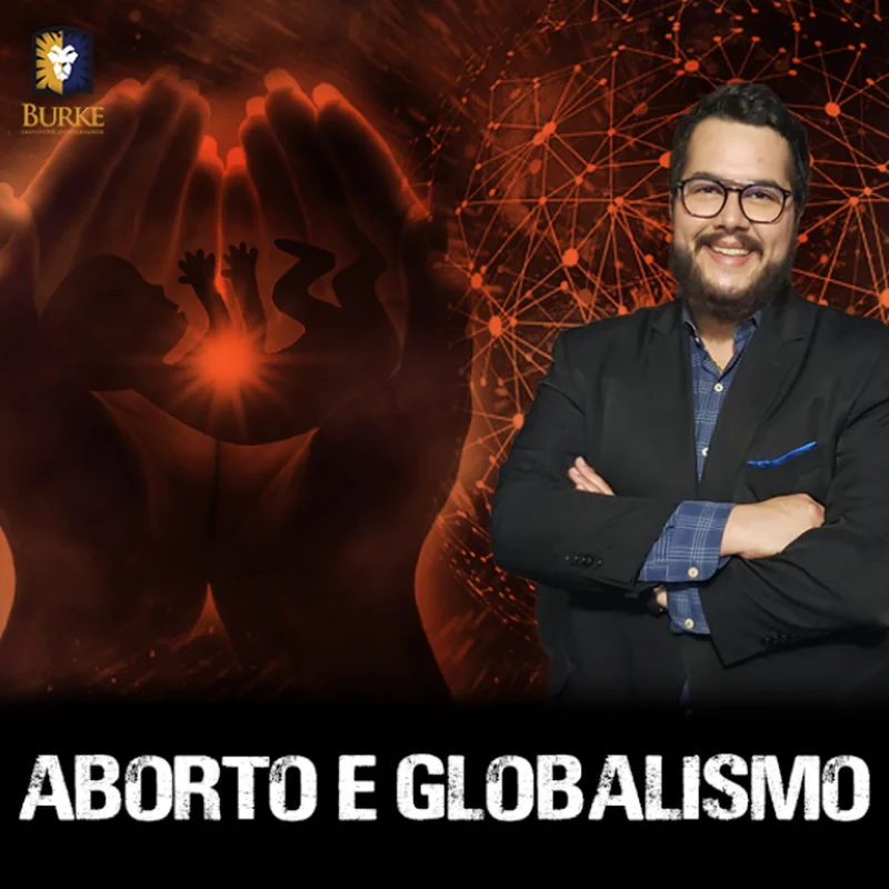 Capa do curso Aborto e Globalismo, do Burke Instituto Conservador